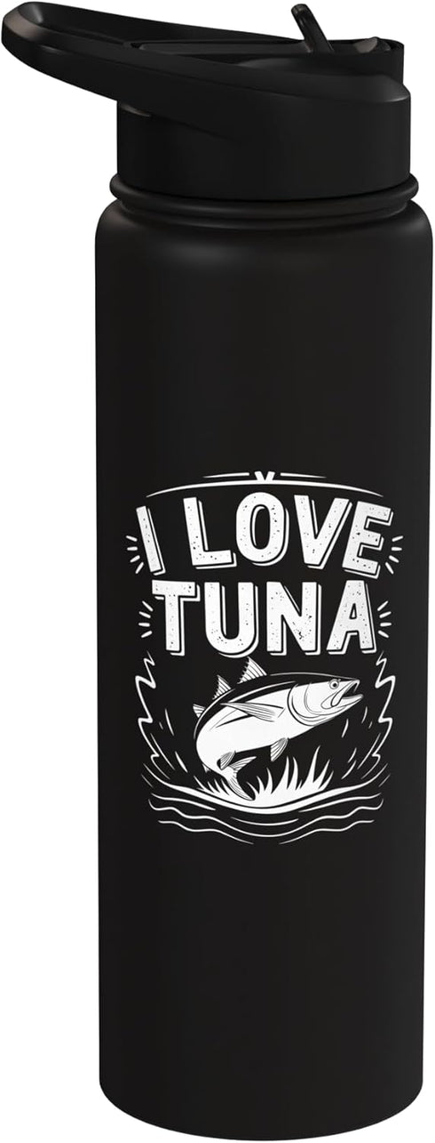 Tuna Fishing Gear & Tuna Fishing Accessories Funny Tuna Fishing I Love Tuna, Tuna Fish Fisherman Dad Stainless Steel