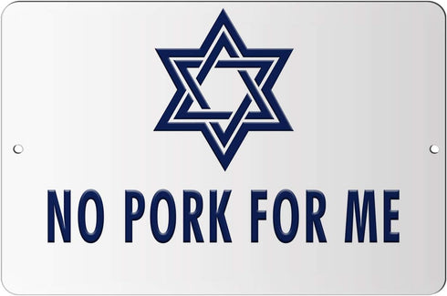 Makoroni - NO Pork for ME Jewish - 12"x18" Aluminum Novelty Fun
