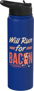 Funny Runner Food Apparel and Gifts Will Run for Bacon Funny Workout Running Runner Pork Lover Stainless Steel