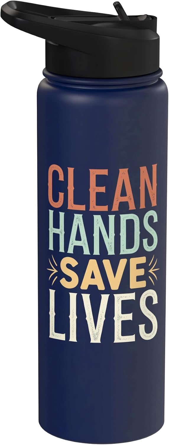 Hygiene Hand Sanitizer Health Worker Doctor Clean Hands Save Lives Stainless Steel Insulated Water Bottle