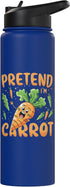Pretend I'm A Carrot Funny Design Costume Kids Pretend I'm A Carrot Funny Design Pretend I'm A Carrot Stainless Steel