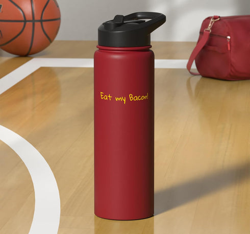 Eat My Bacon! Insulated Stainless Steel Water Bottle - - Keeps Drinks Hot or Cold