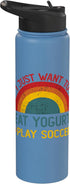 Retro Yogurt Lover Who also Play Soccer Funny I just want to eat yogurt and Play Soccer Christmas Stainless