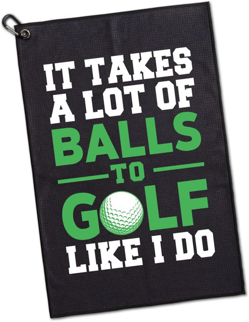 It Takes A Lot of Ball to Golf Like Printed Microfiber Towel, Funny Golf Gifts for Men Women Dad Mom Grandpa