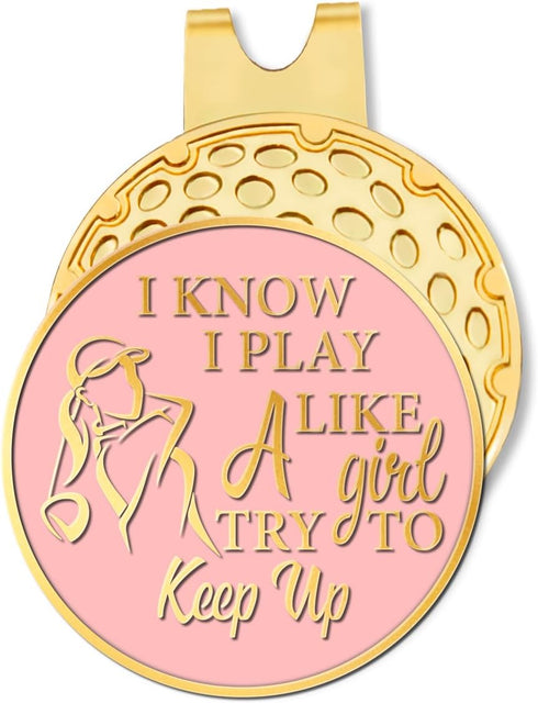 Hafhue I Know I Play Like A Girl Golf Ball Marker with Magnetic Hat Clip, Stainless Steel Gift for Golfer