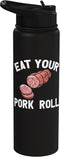 Cool Pork Roll Humor Quote Merch Pork Roll Apparel - Cute Funny Rolls Design Stainless Steel Insulated Water
