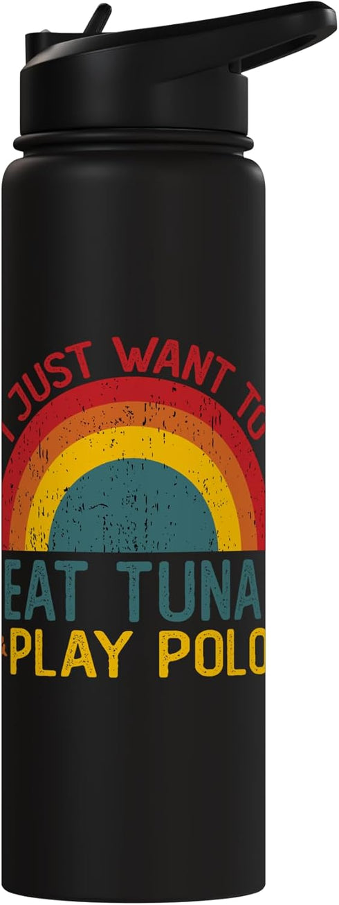 Thanksgiving Retro Tuna Lover Who also Play Polo Funny I just want to eat tuna and Play Polo Christmas Stainless Steel