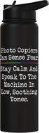 Funny Office Joke Photo Copiers Can Sense Fear Receptionist Secretary Teacher Stainless Steel Insulated Water Bottle