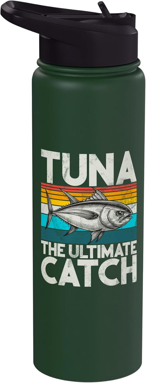 Tuna Fishing Gear Tuna The Ultimate Catch Tuna Fishing Stainless Steel Insulated Water Bottle