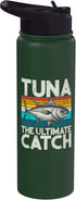 Tuna Fishing Gear Tuna The Ultimate Catch Tuna Fishing Stainless Steel Insulated Water Bottle