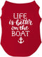 Life is Better On A Boat Summer Dog Tee Shirt Sizes for