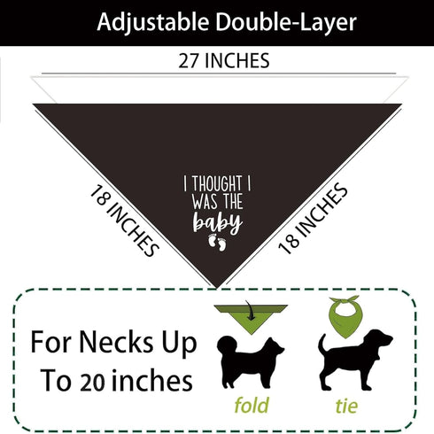 2 Pregnancy Announcement Dog Bandanas - Our Humans are Getting Us A Baby I Thought I was The Baby Dog Bandana - Pcs