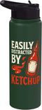 Easily Distracted By Ketchup. Easily Distracted By Ketchup Stainless Steel Insulated Water Bottle