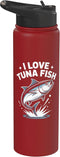 Passionate Anglers Tuna Enthusiasts Fishermen I Love Tuna Fish Bold Statement Fishing Stainless Steel Insulated Water Bottle