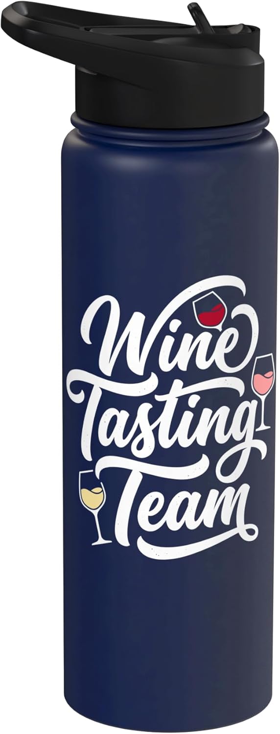 Wine Drinker Humor Tee Winery Life Wine Sommelier Wine Tasting Team Drinkers Drinking Party Sommelier Tee Stainless Steel Insulated Water
