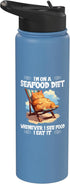 i am on a Seafood Diet funny Diet Jokes Shop i am on a Seafood Diet funny Diet Stainless Steel Insulated Water