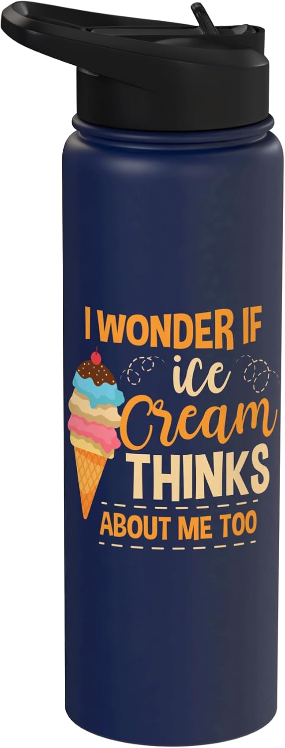 Ice Cream Gift For Women Sundae Gelato Foodie I Wonder If Ice Cream Thinks About Me Too Sundae Gelato Stainless