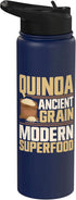 Quinoa Gifts Quinoa Ancient Grain Modern Superfood Quinoa Stainless Steel Insulated Water Bottle