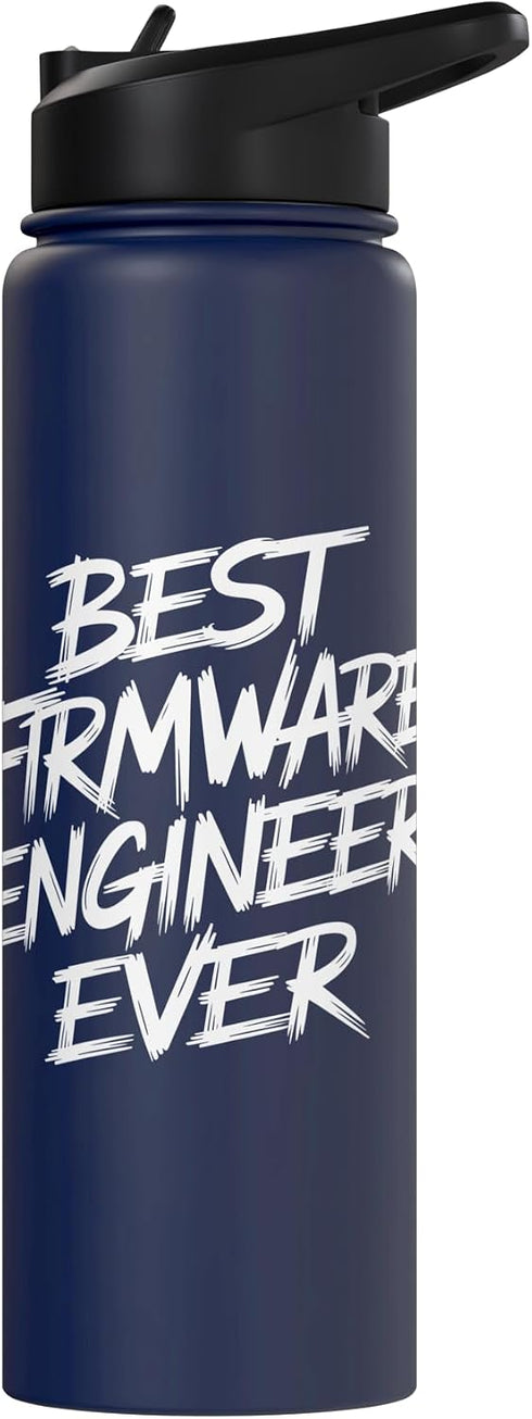 Funny Firmware Engineer Gifts Best Firmware Engineer Ever Funny Firmware Engineer Stainless Steel Insulated Water