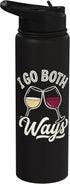Wine Drinker Humor Tee Winery Life Wine Sommelier Funny I Go Both Ways Rose & Red Wine Drinkers Drinking Party