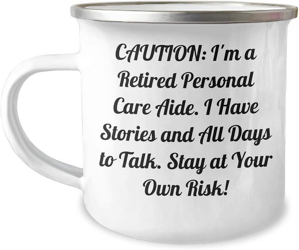Generic Personal Care Aide Gift - Camping Mug with Funny Quote, Birthday Unique