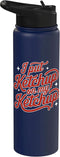 Desert Merch Ketchup Shop I Put Ketchup On My Ketchup Script Print Funny Stainless Steel Insulated