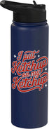 Desert Merch Ketchup Shop I Put Ketchup On My Ketchup Script Print Funny Stainless Steel Insulated