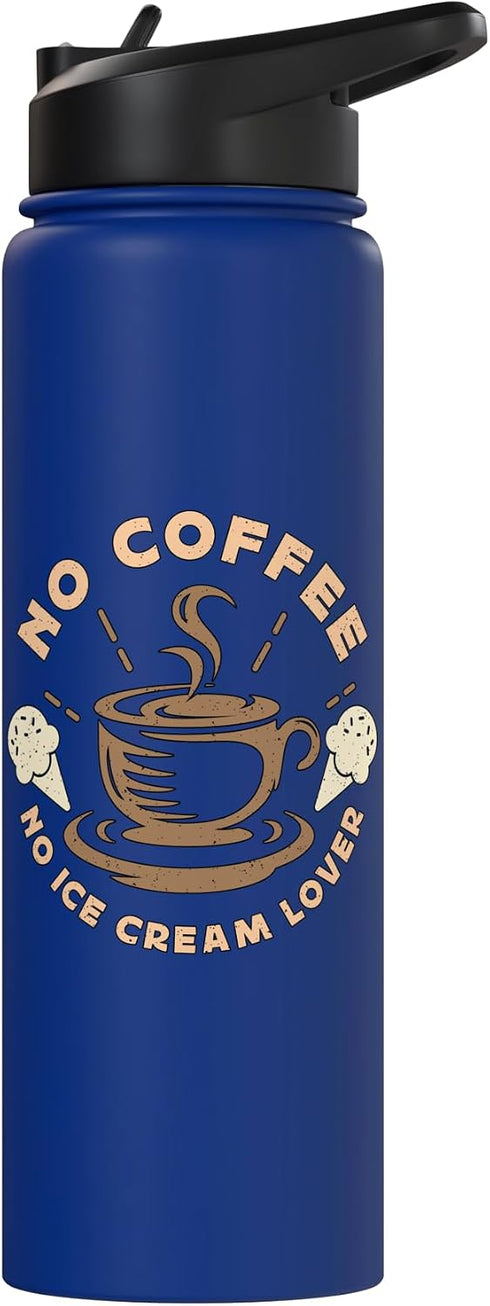 Ice Cream Lover Designs for Ice Cream Lovers No Coffee No Sweets Vanilla Ice Coffee Lover Ice Cream Lover Stainless