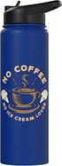Ice Cream Lover Designs for Ice Cream Lovers No Coffee No Sweets Vanilla Ice Coffee Lover Ice Cream Lover Stainless