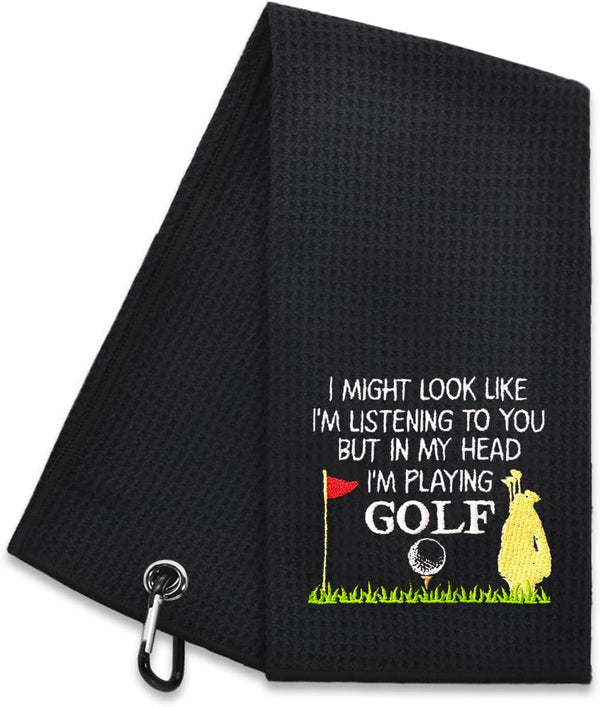 Hafhue I Might Look Like I'm Listening to You Embroidered Golf Towel, Golf Accessories Gift for Men, Women