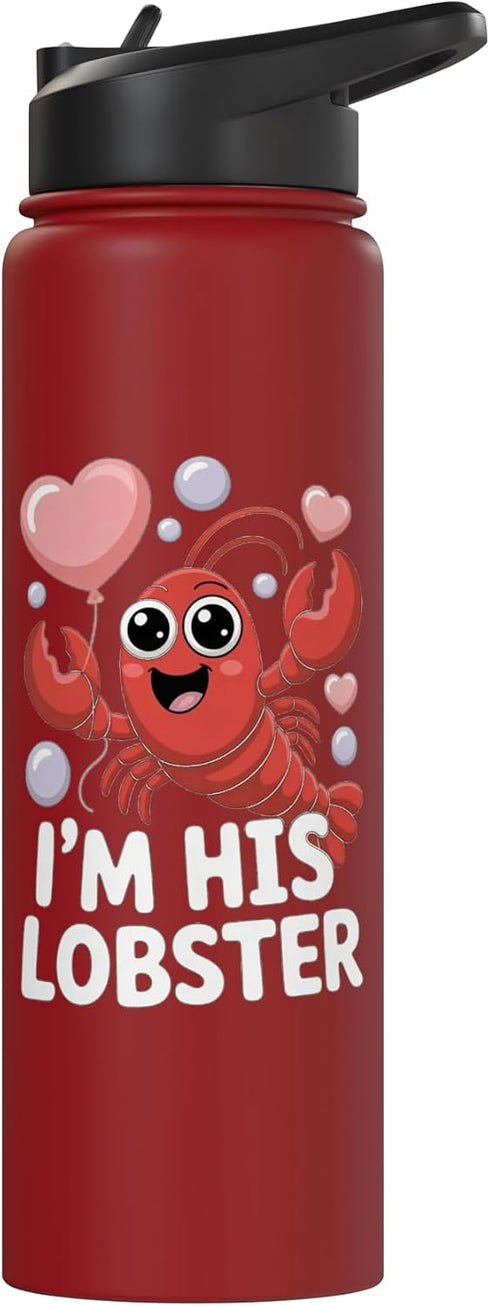 Cute Lobster Soulmate Matching Couples Art I'm His Lobster Soulmate Funny Couples Romantic Valentines Stainless Steel