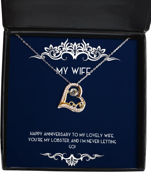 Generic Happy Anniversary to My Lovely Wife. You're My Lobster, and I! Wife
