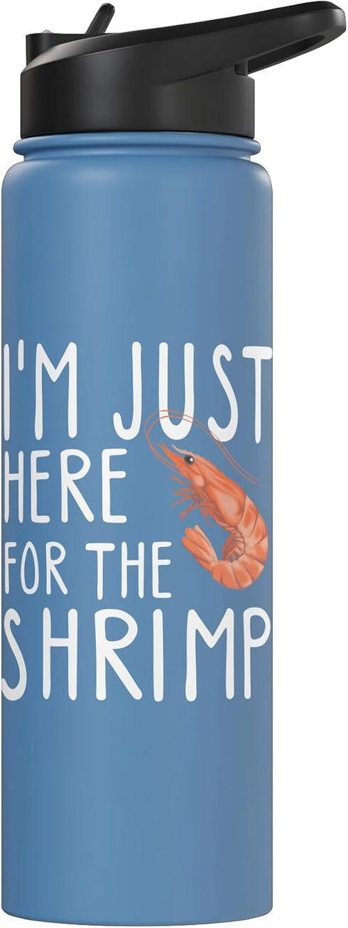 Funny Seafood Eater Shirts I'm Just Here For The Shrimp - Crawfish Crab Seafood Lover Stainless Steel Insulated Water