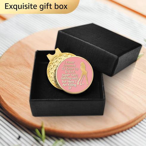 I Never Dreamed I'd Grow Up to Be A Super Sexy Golfing Lady - Funny Golf Ball Marker Gift for Women