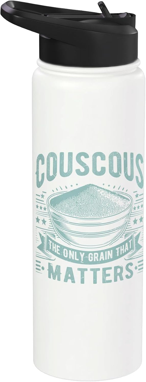 Couscous Lover Gift Couscous The Only Grain That Matters Couscous Stainless Steel Insulated Water Bottle