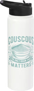Couscous Lover Gift Couscous The Only Grain That Matters Couscous Stainless Steel Insulated Water Bottle