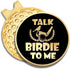 Talk Birdie to Me Golf Ball Marker with Magnetic Hat Clip, Funny Golf Gift for Men and Women