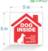 iSYFIX Dog Inside Alert Signs Stickers, 4 Pack, 5x5 Inch, Premium Self-Adhesive Vinyl, Indoor and Outdoor Red