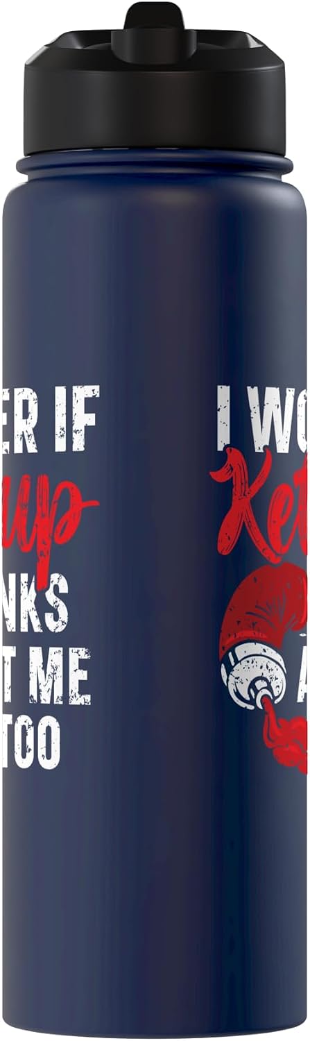 Condiment Ketchup Lover SteMi Apparel I Wonder If Ketchup Thinks About Me Too Condiments Stainless Steel Insulated