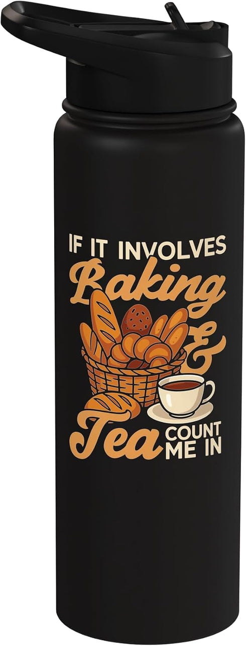 Baker Pastry Chef Bakery JV0 Bake Baking Tea Bread If It Involves Baking & Tea Count Me