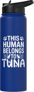 Tuna Cat Name GIfts Cat Name Tuna Human Belongs to Cat Name Tuna Stainless Steel Insulated Water Bottle