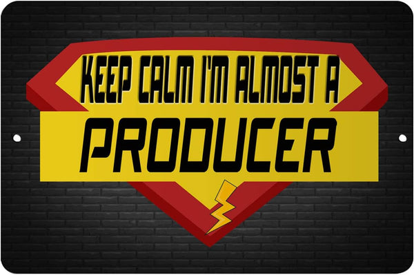 Makoroni - Keep Calm I'm Almost A Producer Career - 8"x12" Aluminum