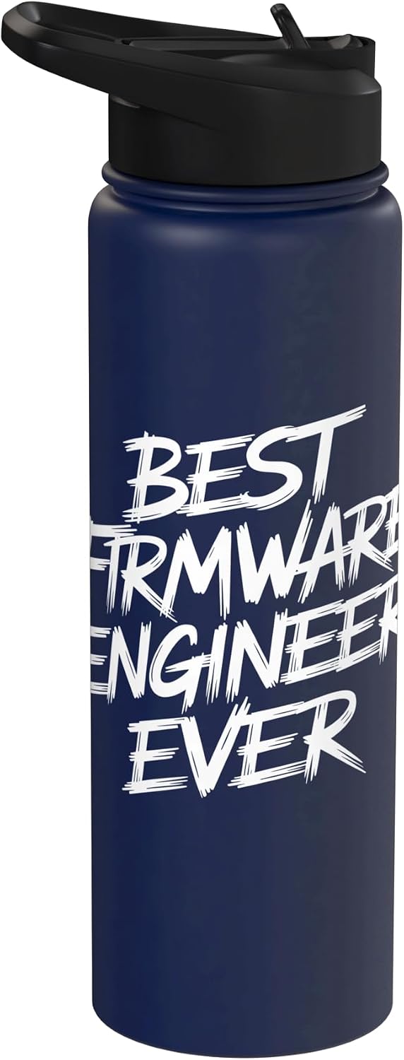 Funny Firmware Engineer Gifts Best Firmware Engineer Ever Funny Firmware Engineer Stainless Steel Insulated Water Bottle