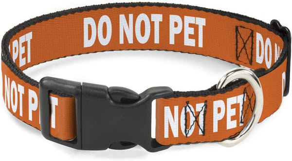 Dog Collar with Plastic Clip, Pet Quote Do Not Pet, Orange White, 15 to 26 Inches, 1.0 Inch Wide