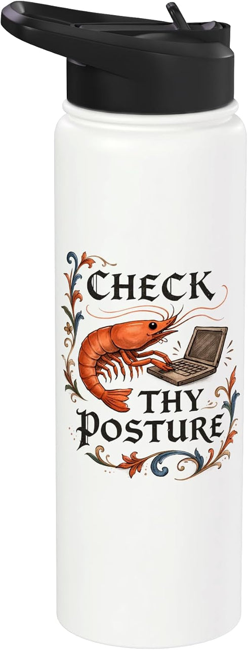 Medieval Humor Office Shrimp Programmer Nerd , Check Thy Posture, Funny Shrimp Coder Nerd Office Worker, Stainless Steel Insulated