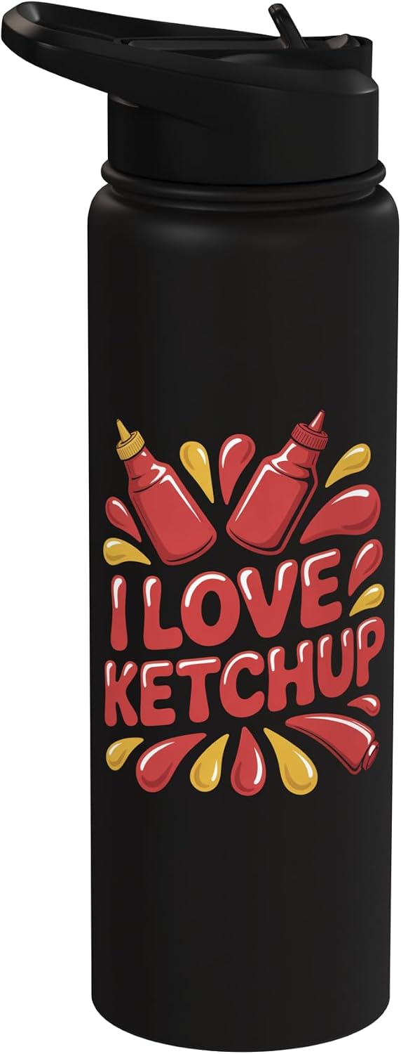 Ketchup Enthusiast Condiment Lover I Love Ketchup Sauce Passionate Fan Stainless Steel Insulated Water Bottle