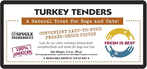 Fresh Is Best - Freeze Dried Healthy Raw Meat Treats for Dogs & Cats - Turkey Tenders