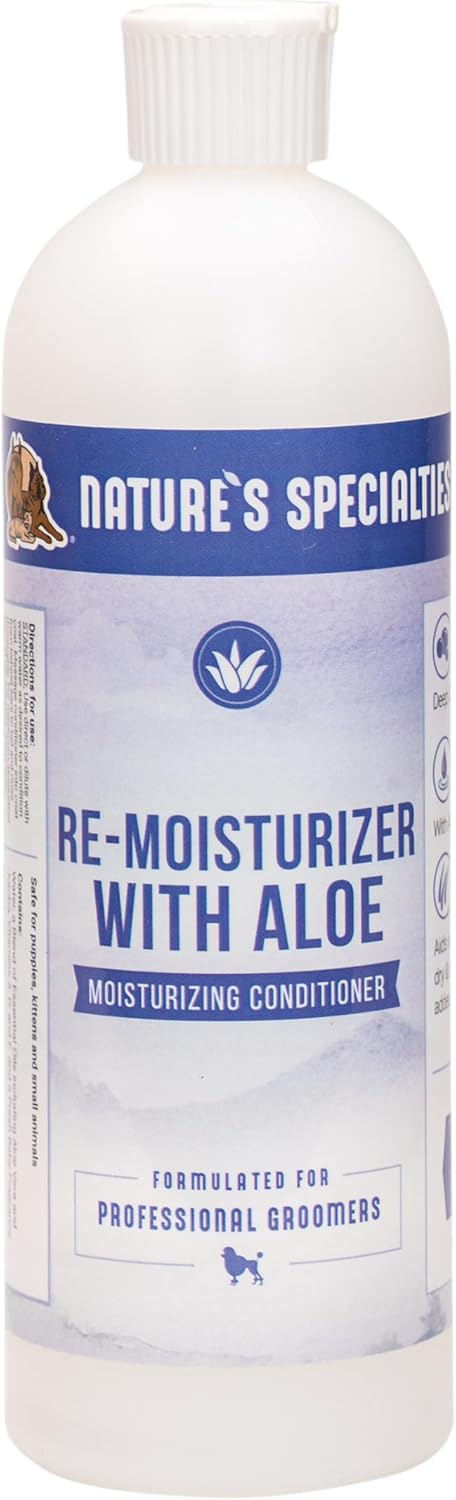 Nature's Specialties Re-Moisturizer with Aloe Dog Conditioner, 16 oz - Natural Choice for Groomers