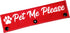 Funny Dog Leash Sleeve - Pet Me Please Wrap Alert Hanging ID Patch Tag