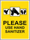 The Sign Studio 12" x 18" Aluminum Sign - Please USE Hand SANITIZER - UV
